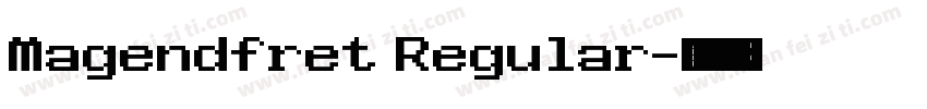 Magendfret Regular字体转换